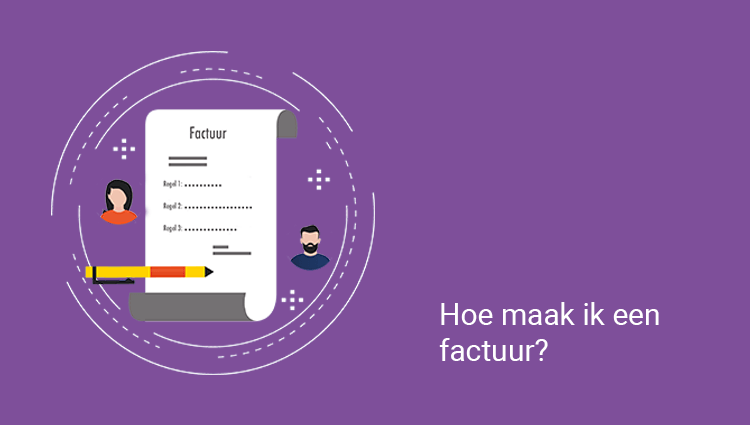 Hoe maak ik een factuur? Hoe maak ik een factuur?